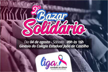 Liga de Combate ao Câncer realizará Bazar Solidário