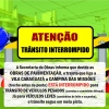 ATENÇÃO - VIA INTERROMPIDA