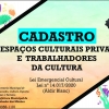 Cadastro de espaços culturais privados e trabalhadores da cultura Cadastro de espaços culturais privados e trabalhadores da cultura
