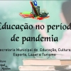 Educação no período da Pandemia