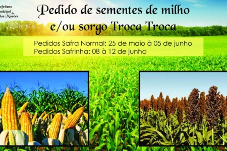 Pedidos de semente de milho e/ou sorgo Troca Troca já podem ser realizados diretamente na Secretaria de Agricultura e Meio Ambiente Pedidos de semente de milho e/ou sorgo Troca Troca já podem ser realizados diretamente na Secretaria de Agricultura e Meio Ambiente