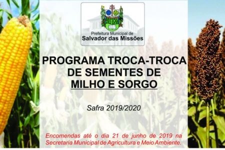 PROGRAMA TROCA-TROCA DE SEMENTES DE MILHO E SORGO SAFRA 2019/2020